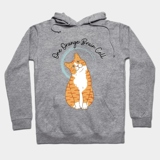 One Orange Brain Cell Hoodie by The Shirt Scribner